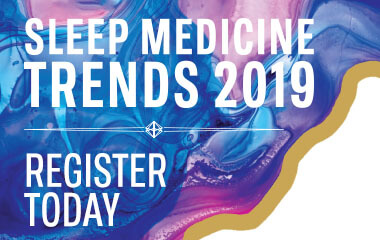 Sleep Medicine Trends 2019