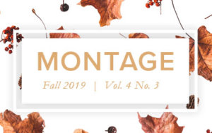Fall issue of Montage v. 4 no. 1 leaves