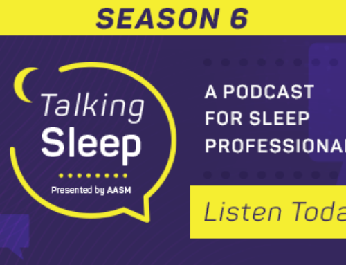 Talking Sleep | A new era of AASM accreditation