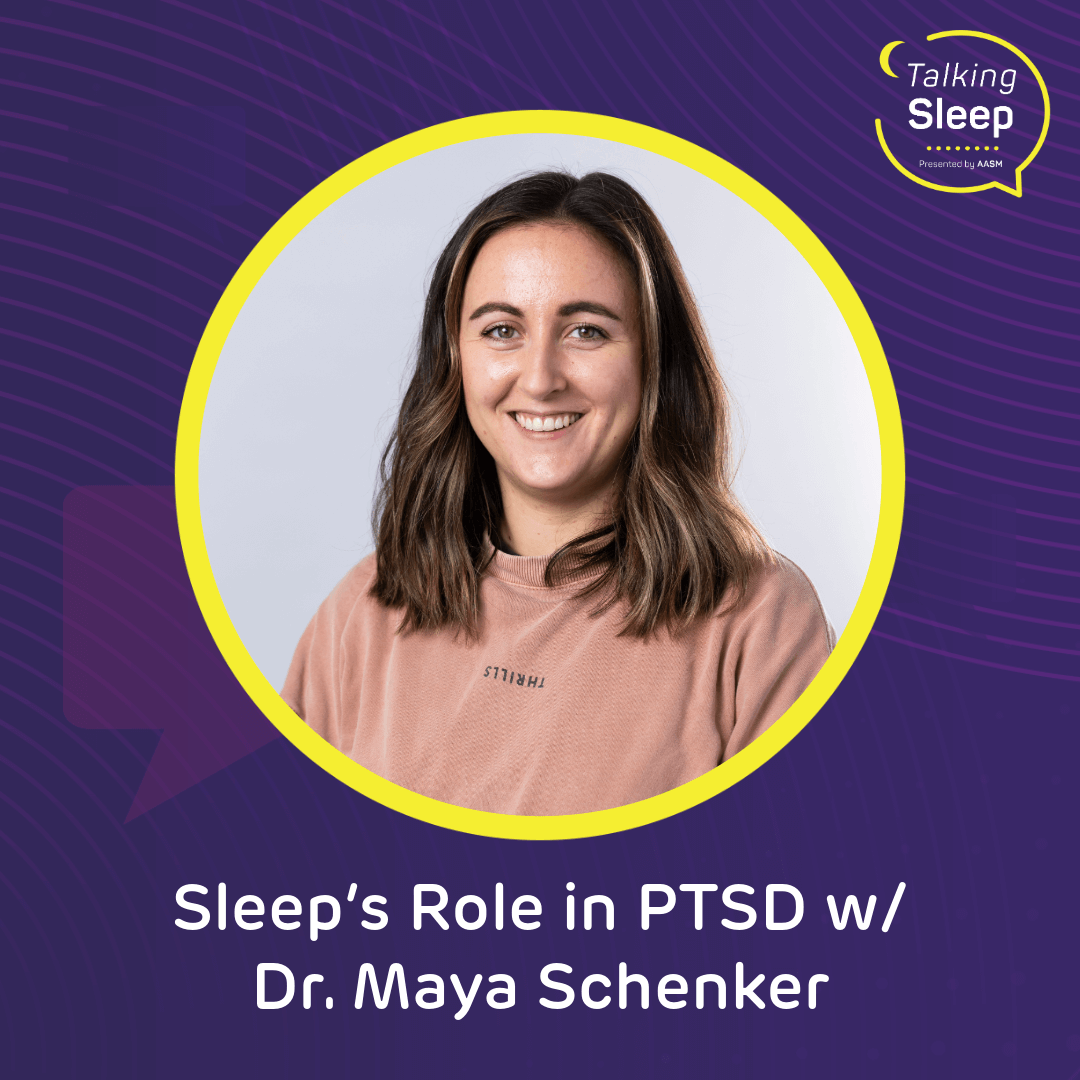 Headshot photo of Dr. Maya Schenker with Talking Sleep podcast branding elements