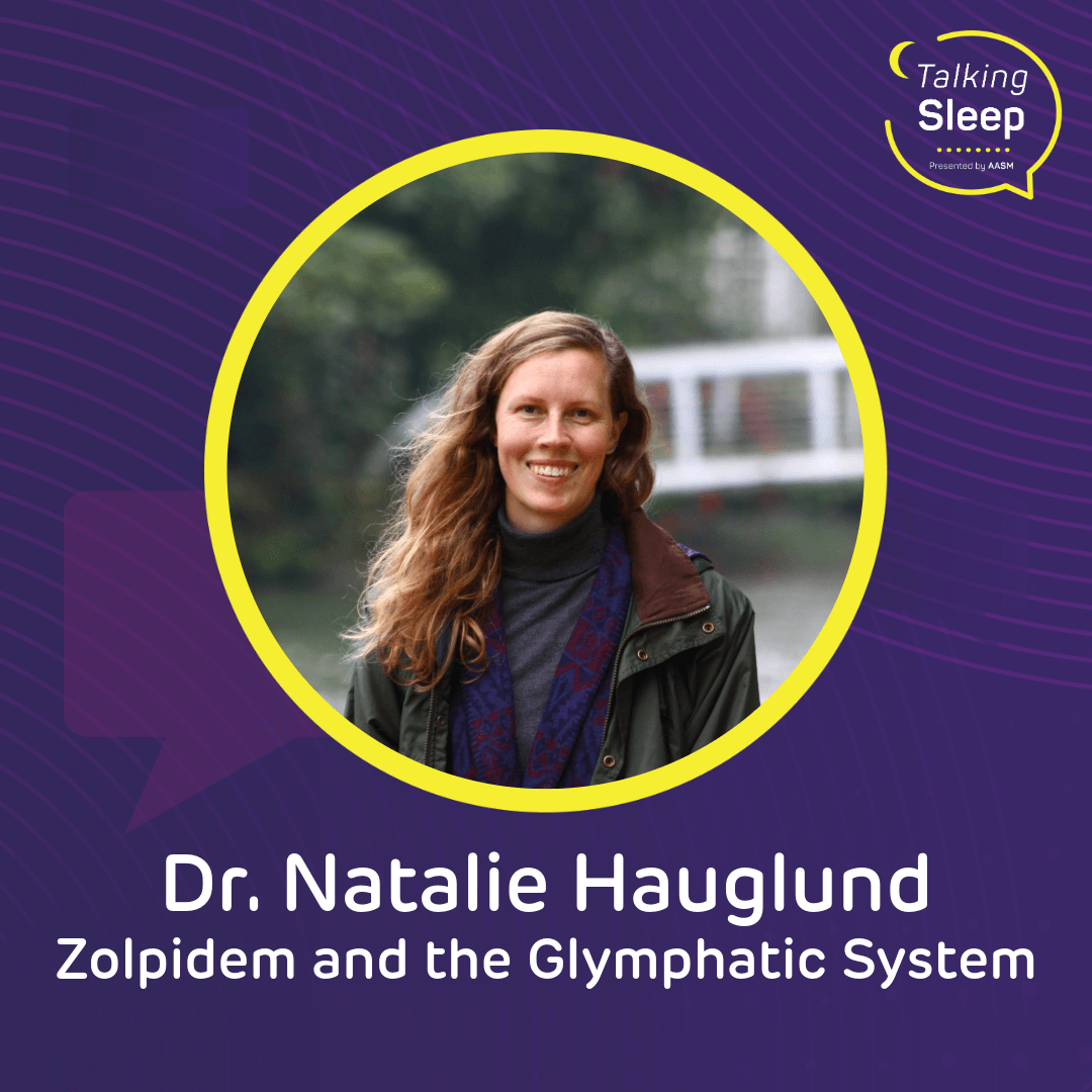 Talking Sleep S7E12-1-S7E12 Web Bio Headshots Headshot photo of Dr. Natalie Hauglund with Talking Sleep podcast branding elements