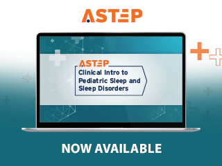 New ASTEP course gives pediatric clinicians practical sleep medicine skills